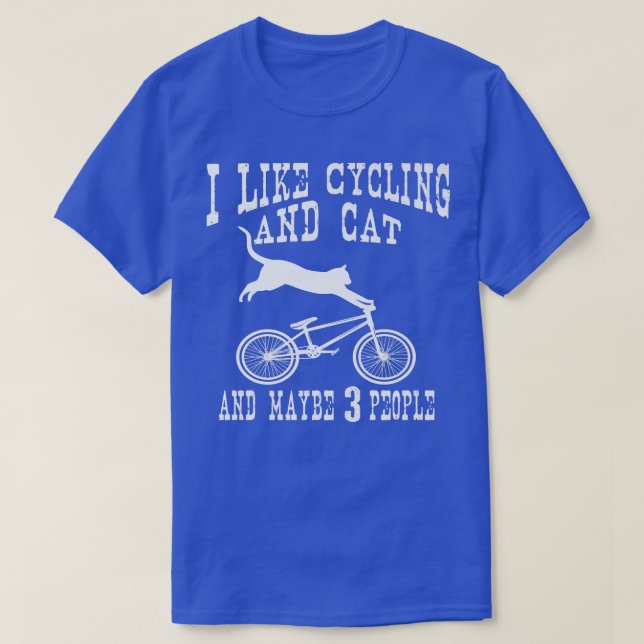 Ich mag Radfahren und Katze Sarcastic Spaß Introve T-Shirt (Design vorne)
