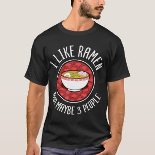 Ich mag Ramen Japanisch Noodles Anime Lover T-Shirt