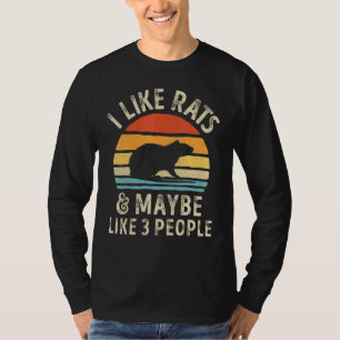 Ich mag Raten und vielleicht 3 Rattentiere T-Shirt