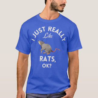 Ich mag Rats Ok einfach nur T-Shirt