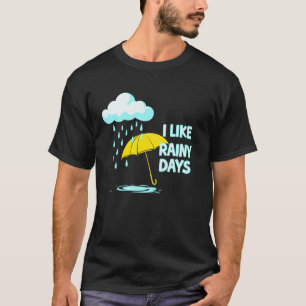 Ich mag Regentage Wetter Regenschirm Regenwolke Re T-Shirt