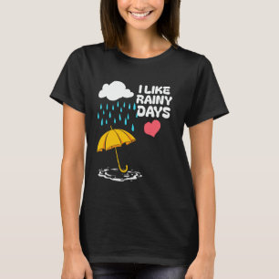 Ich mag Regentage Wetter Regenschirm Regenwolke Re T-Shirt