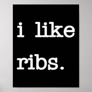 Ich mag Ribs _ Funny Grillen Rib Barbecue Lover Poster