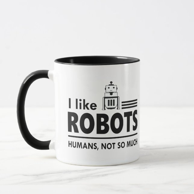 Ich mag Roboter Coffee Cup, lustige Roboter-Tasse Tasse (Links)