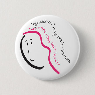 Ich mag rosa Haar Button