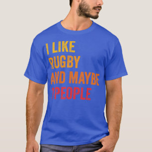 Ich mag Rugby vielleicht 3 Leute T-Shirt