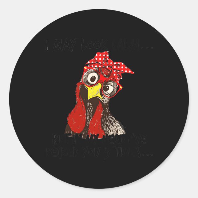 Ich mag ruhig aussehen, aber in meinem Kopf habe i Runder Aufkleber (Vorderseite)