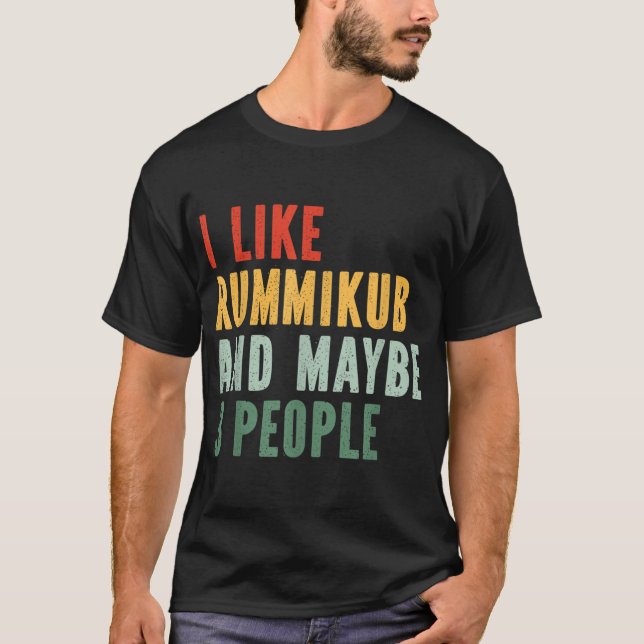 Ich mag Rummikub und wie 3 Leute T-Shirt (Vorderseite)