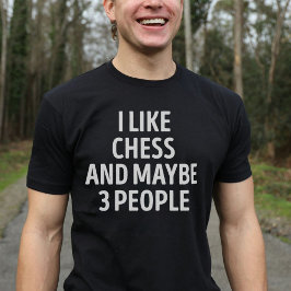 Ich mag Schach und vielleicht 3 Leute lustig T-Shirt