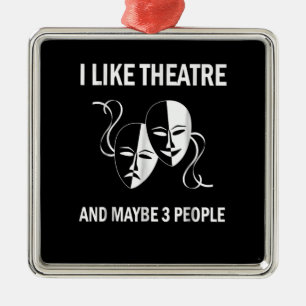 Ich mag Schauspielerin T Schauspiel Schauspielerin Ornament Aus Metall