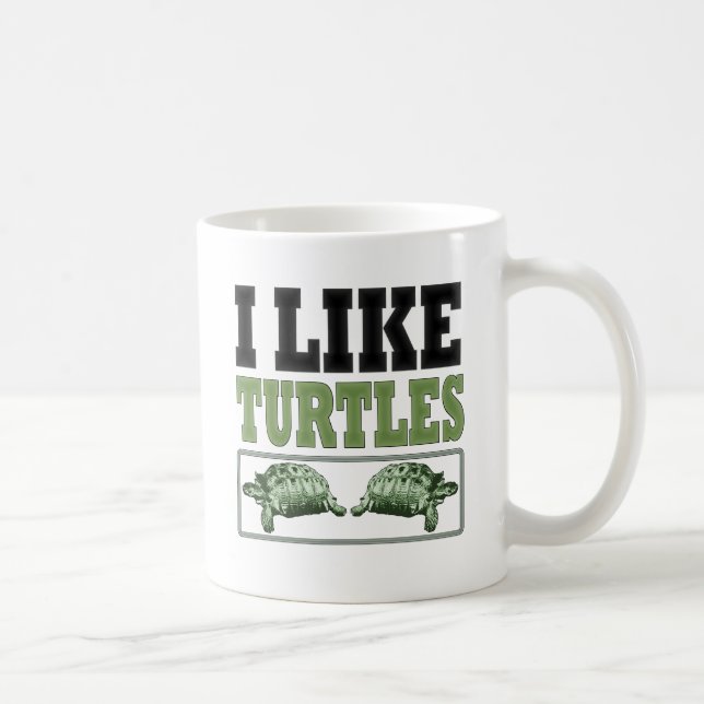 Ich mag Schildkröte-großen Text Tasse (Rechts)