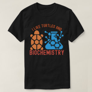 Ich mag Schildkröten und Biochemie T-Shirt