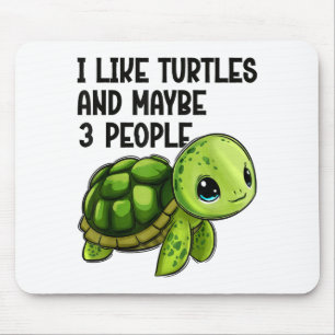 Ich mag Schildkröten und vielleicht drei Leute Lus Mousepad