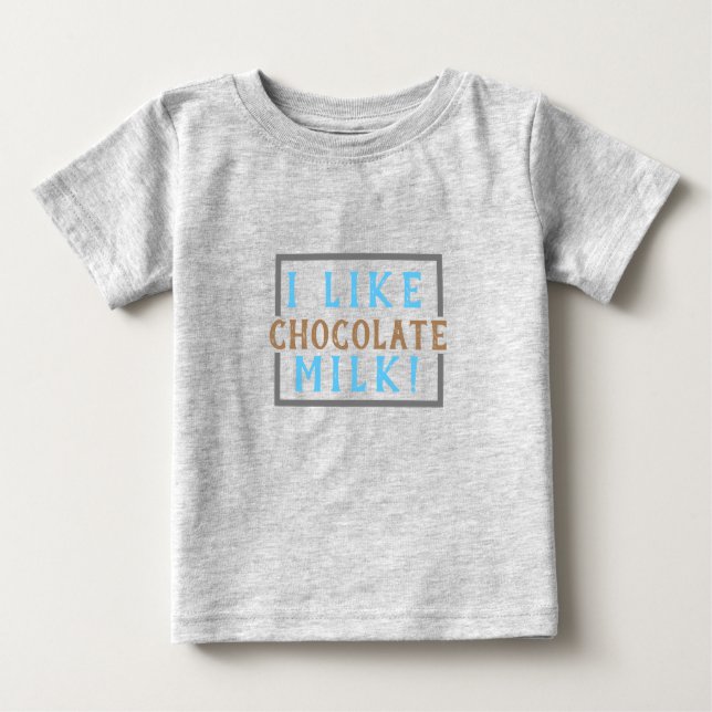Ich mag Schokoladenmilch!(Baby) Baby T-shirt (Vorderseite)