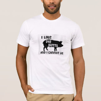 Ich mag Schwein Hintern T-Shirt