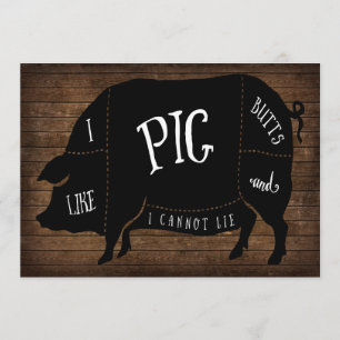 Ich mag Schwein-Hintern und ich kann nicht liegen Einladung
