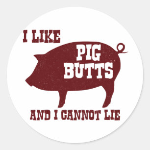 Ich mag Schwein-Hintern und ich kann nicht liegen Runder Aufkleber