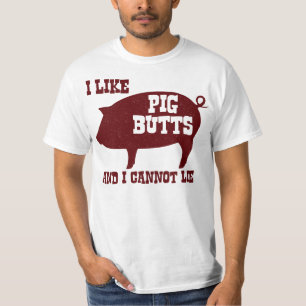 Ich mag Schwein-Hintern und ich kann nicht liegen T-Shirt