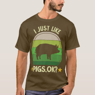 Ich mag Schweine Funny Farm Bauer Pig T-Shirt