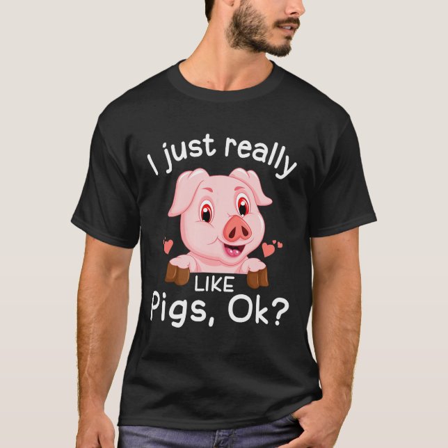Ich mag Schweine sehr gerne. T-Shirt (Vorderseite)