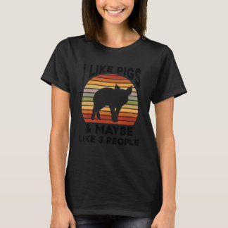 Ich mag Schweine und vielleicht 3 Leute, die Bauer T-Shirt