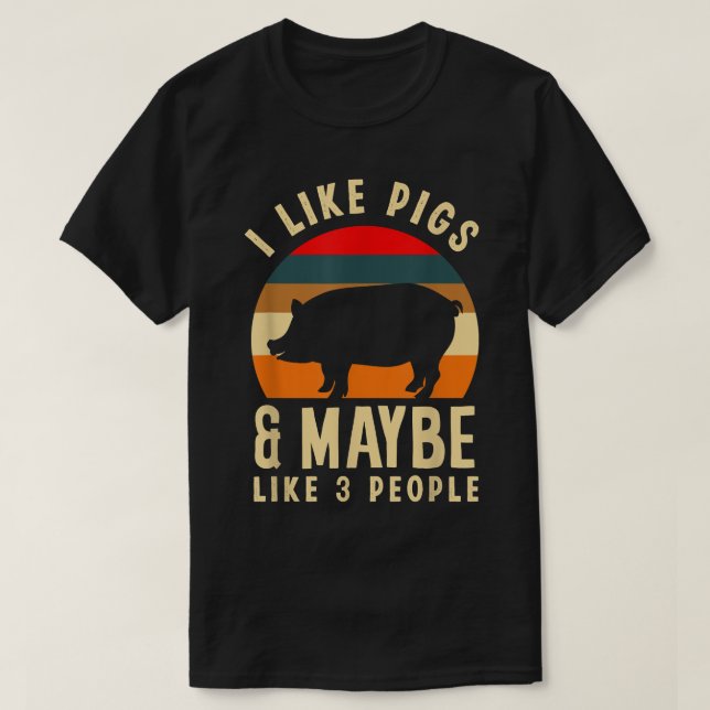 Ich mag Schweine & vielleicht wie 3 Leute Funny Pi T-Shirt (Design vorne)