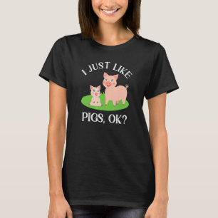 Ich mag Schweinefleisch genauso wie Niedliches Sch T-Shirt