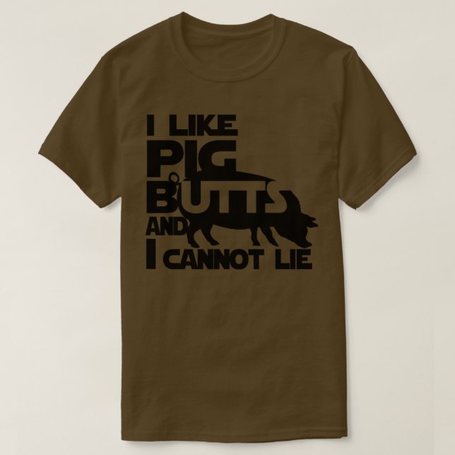 Ich mag Schweinefleisch-Hintern T-Shirt (Design vorne)