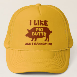 Ich mag Schweinefleisch-Hintern und ich kann nicht Truckerkappe