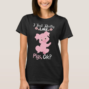 Ich mag Schweinefleisch Ok Funny Animal Bauer Gif T-Shirt
