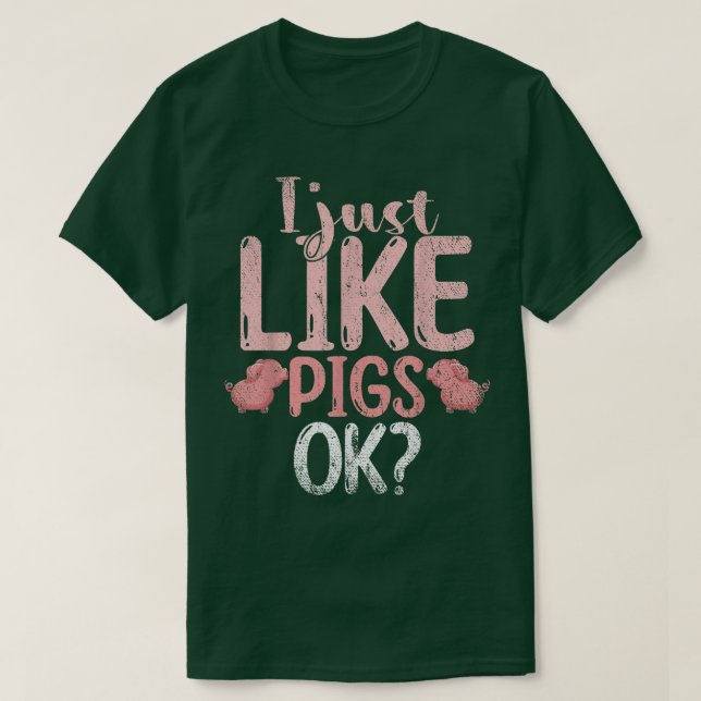Ich mag Schweinefleisch Weide Bauer Funny T-Shirt (Design vorne)