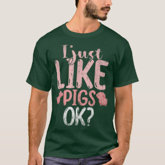 Ich mag Schweinefleisch Weide Bauer Funny T-Shirt