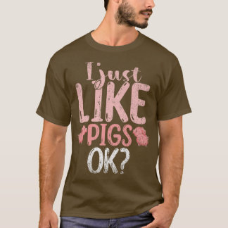 Ich mag Schweinefleisch Weide Bauer Funny T-Shirt