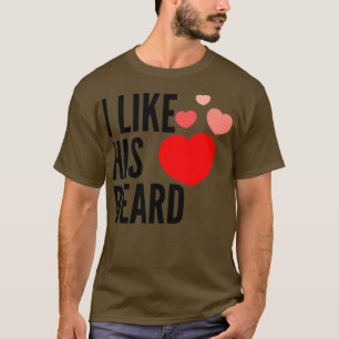 Ich mag seinen Bart komisch niedliche Zitate T-Shirt