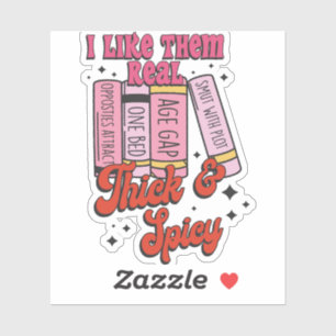 Ich mag sie echt dick und würzig aufkleber