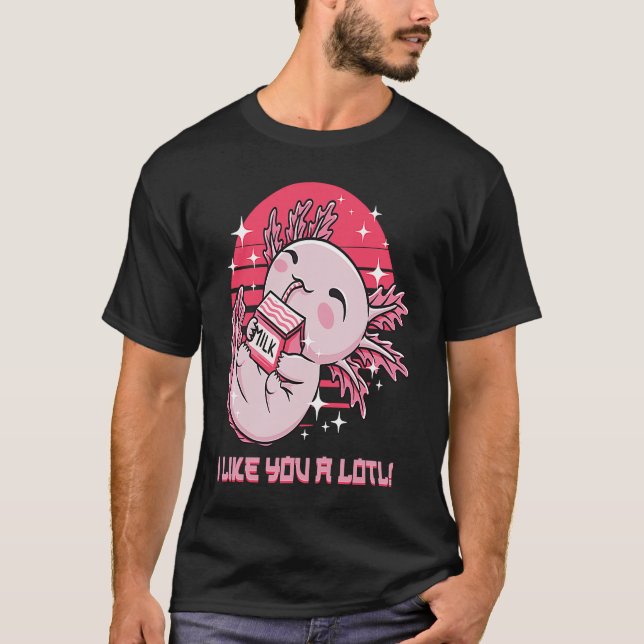 Ich mag Sie ein Lotl Axolotl Spaß Salamander Memes T-Shirt (Vorderseite)