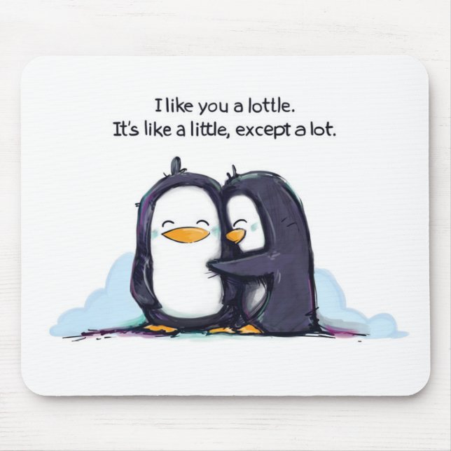 Ich mag Sie ein Lottle Pinguine - Mausunterlage Mousepad (Vorne)