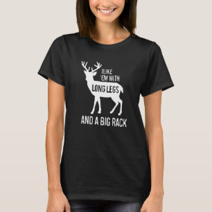 Ich mag sie mit langen Beinen und großem Geweih Hi T-Shirt