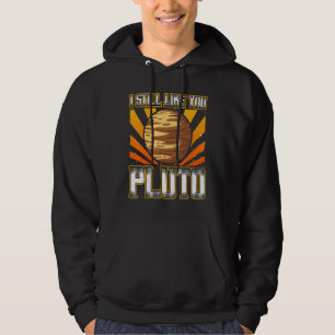 Ich mag Sie noch Pluto Retro Style Space Science 1 Hoodie