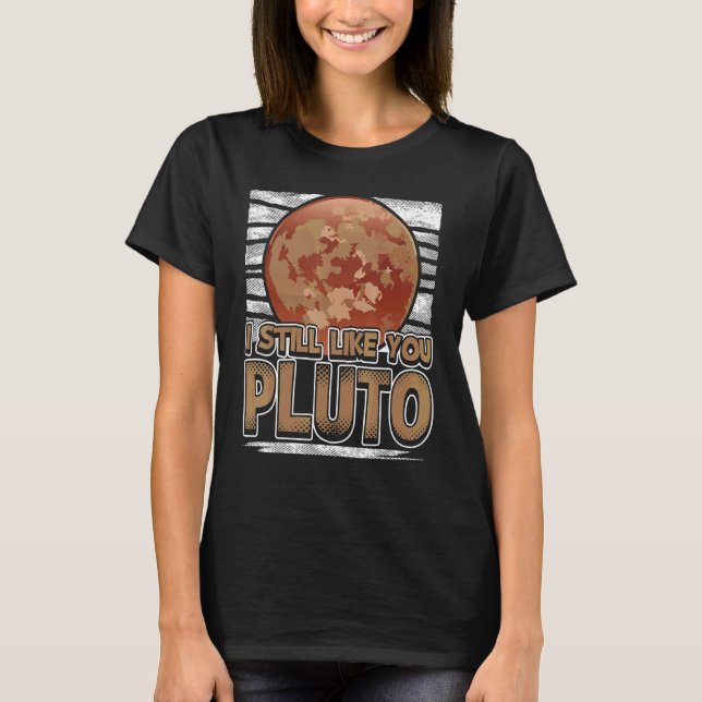 Ich mag Sie noch Pluto Retro Style Space Science 7 T-Shirt (Vorderseite)