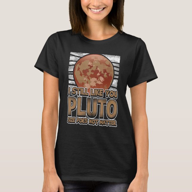 Ich mag Sie noch Pluto Retro Style Space Science W T-Shirt (Vorderseite)