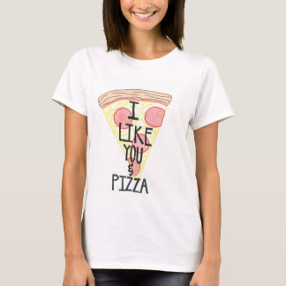 Ich mag Sie u. Pizza-Shirt T-Shirt