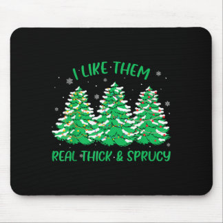 Ich mag sie wirklich dick und schmalzig Lustiges W Mousepad