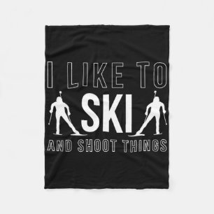 Ich mag Ski und Shoot Dinge Biathlon Skifahren Bia Fleecedecke