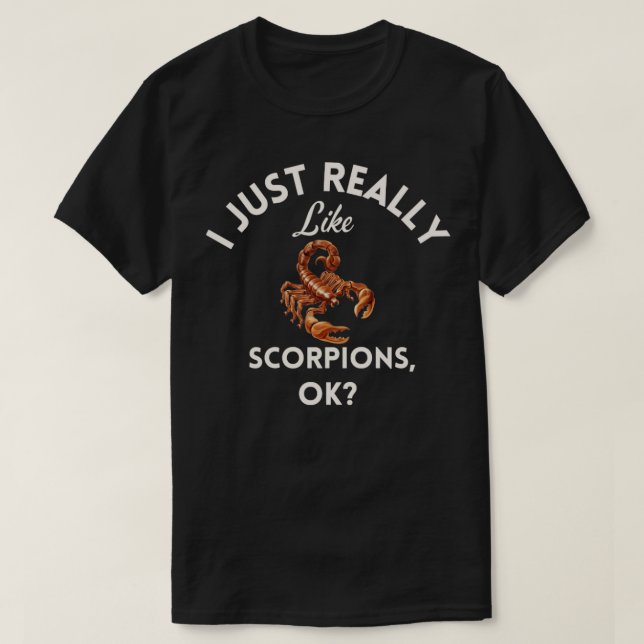 Ich mag Skorpione Ok1 T-Shirt (Design vorne)