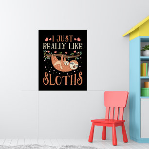 Ich mag Sloths Mama Baby Sloth Lover wirklich. Poster