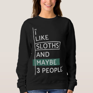 Ich mag Slots und vielleicht 3 Leute Sweatshirt