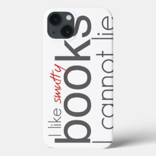 Ich mag Smutty Books, die ich iPad nicht sehen kan iPhone 13 Hülle