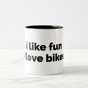Ich mag Spaß, ich liebe Fahrräder Zweifarbige Tasse