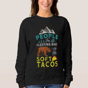 Ich mag Tacos-Leute, die schlafen, sind wie weich Sweatshirt